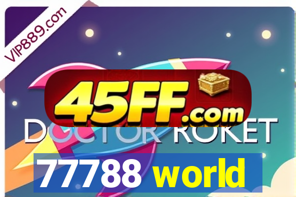 77788 world